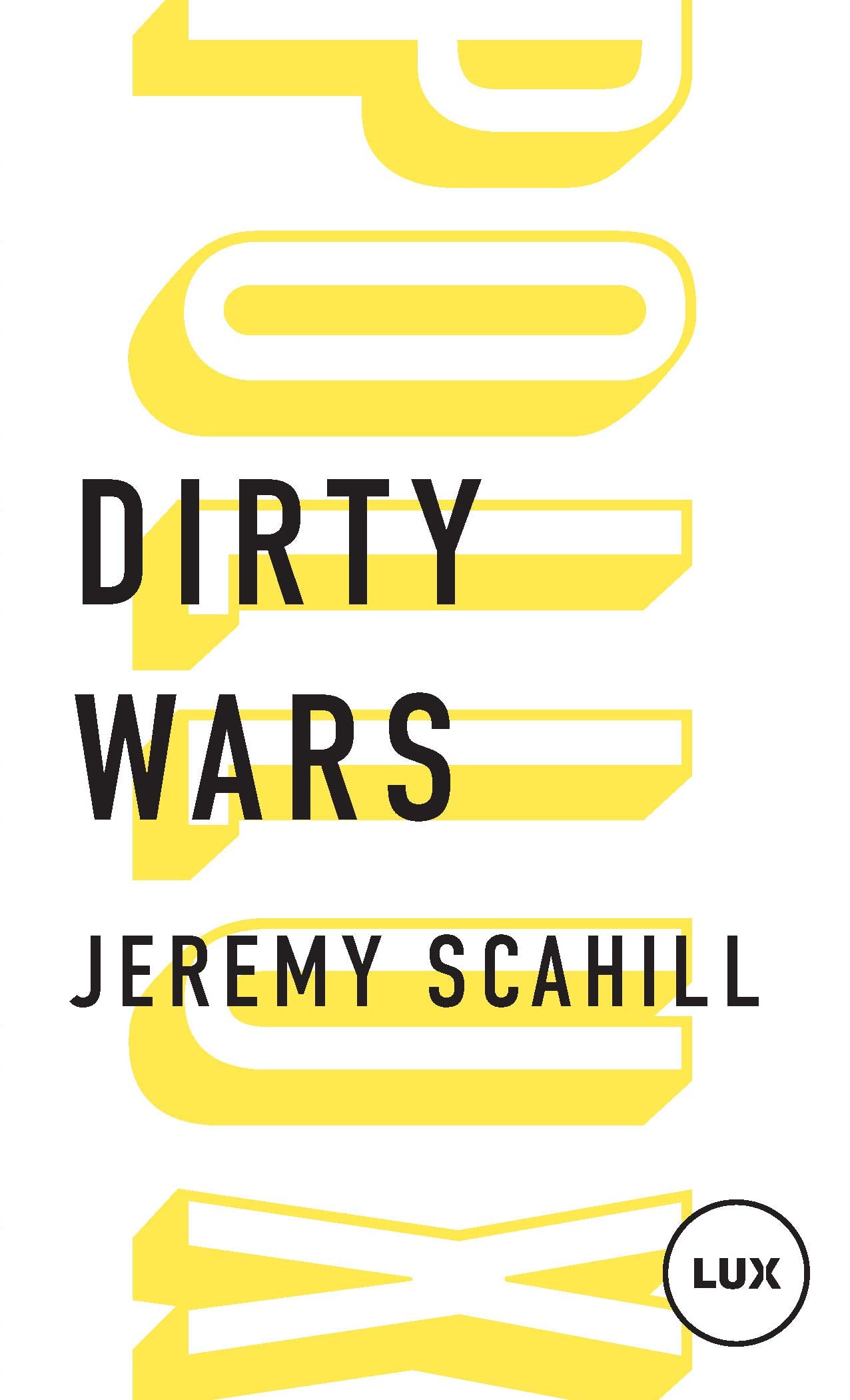 DIRTY WARS: Le nouvel art de la guerre Books