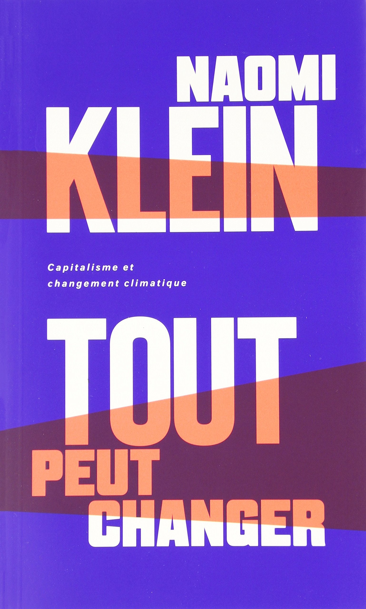 Tout peut changer : capitalisme et changement climatique book