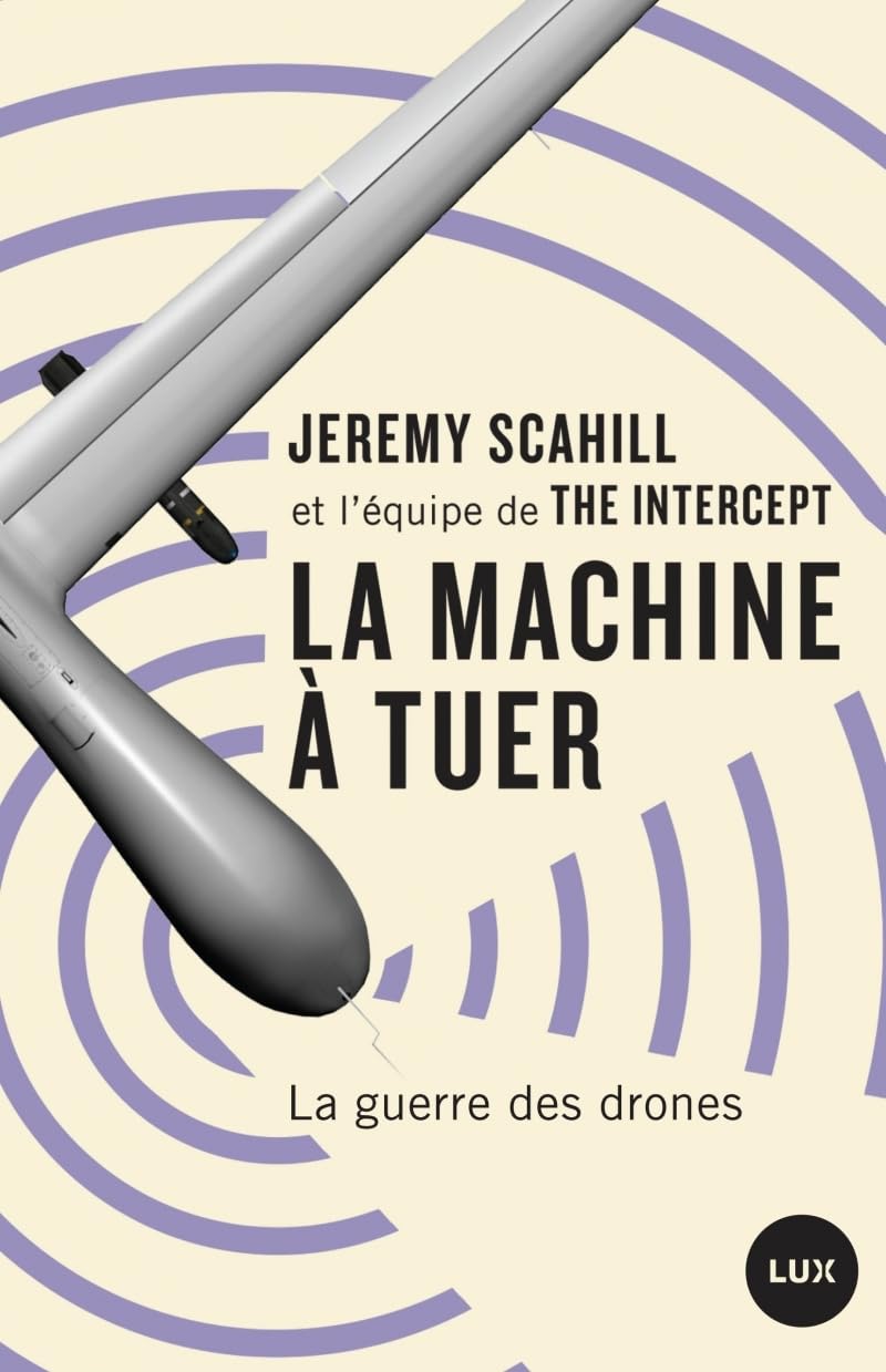 LA MACHINE A TUER: La guerre des drones Social Sciences