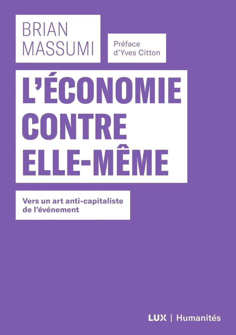 L'ECONOMIE CONTRE ELLE-MEME: Vers un art anti-capitaliste de l'événement Books