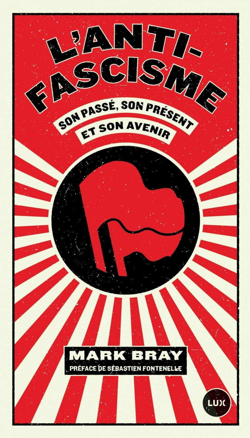 L'ANTIFASCISME: Son passé, son présent et son avenir Books