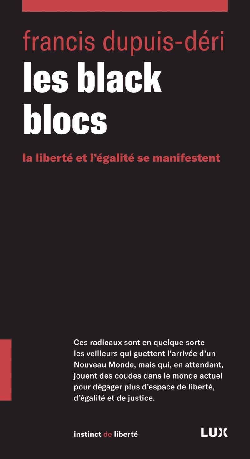LES BLACK BLOCS: La liberté et l'égalité se manifestent Books