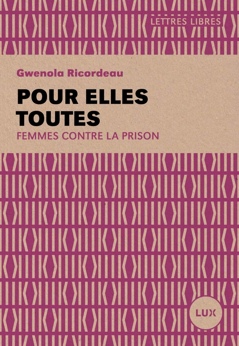 Pour elles toutes - Femmes contre la prison Books