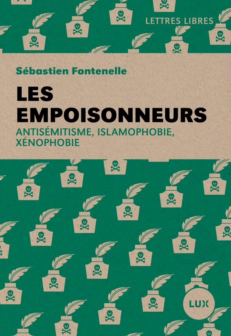 Les empoisonneurs - Antisémitisme, islamophobie, xénophobie Books