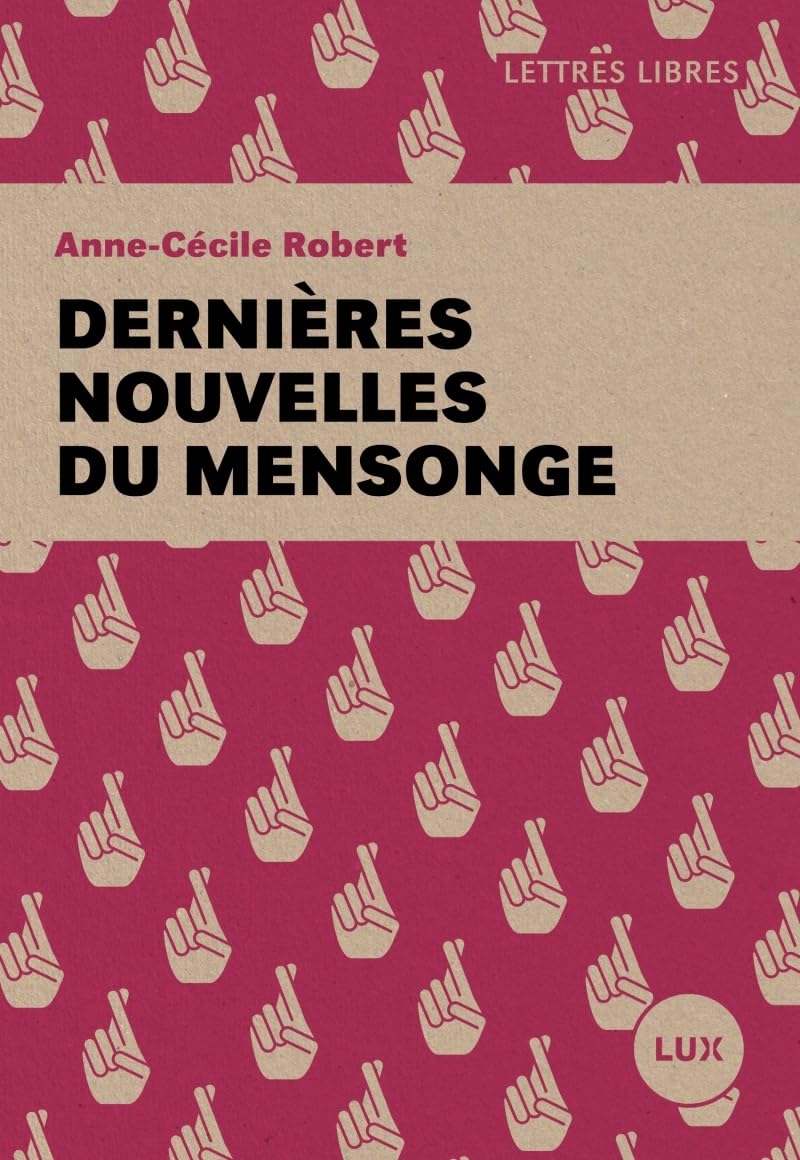 Dernières nouvelles du mensonge Books