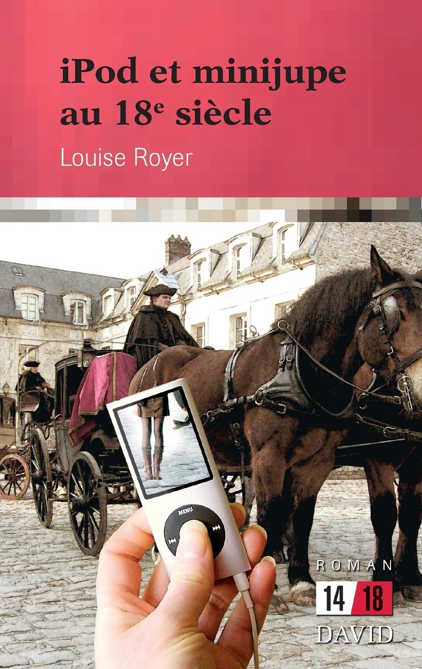 iPod et minijupe au 18e siècle book