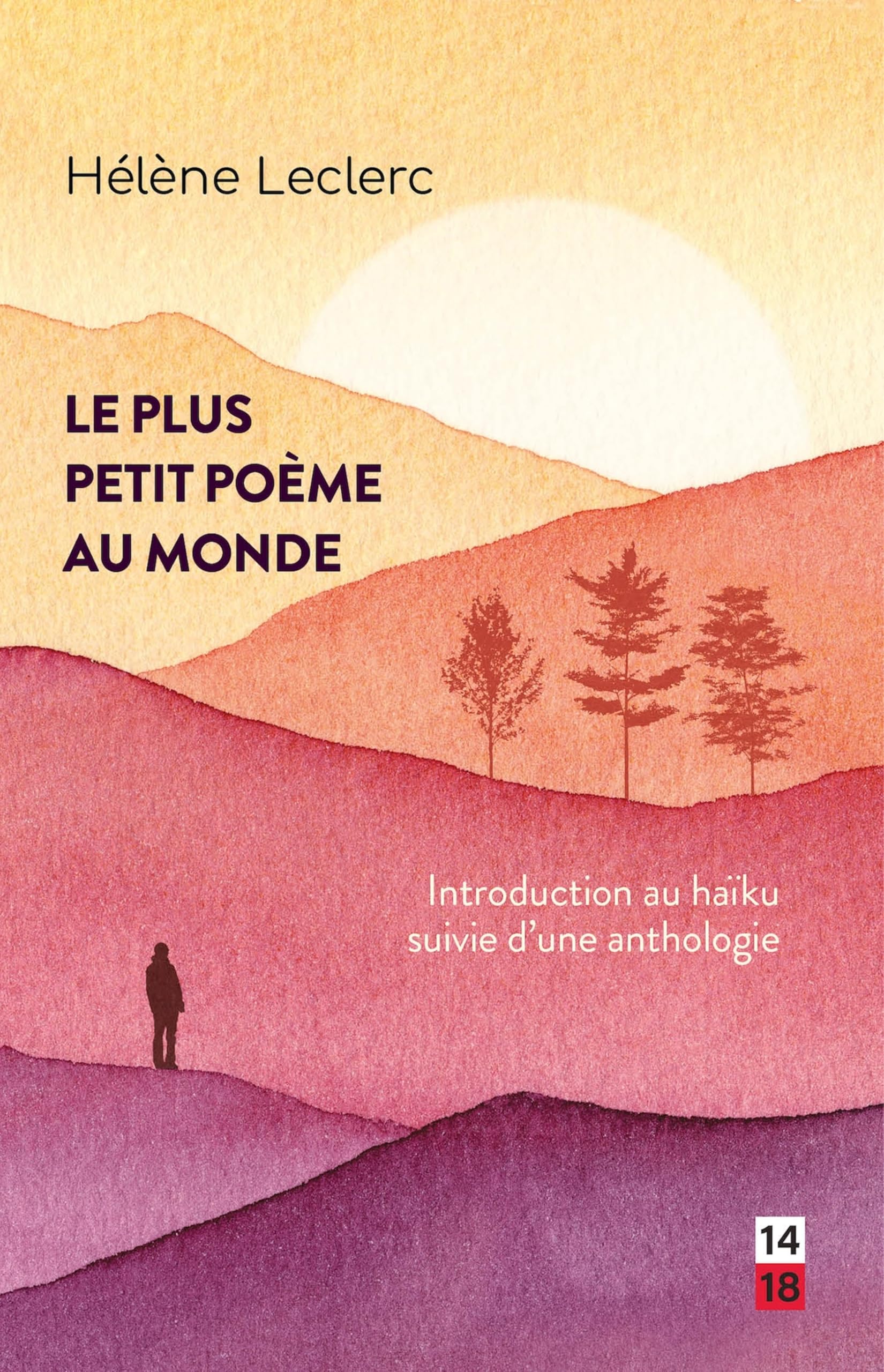 Le plus petit poème au monde: Introduction au haïku suivie d'une anthologie book