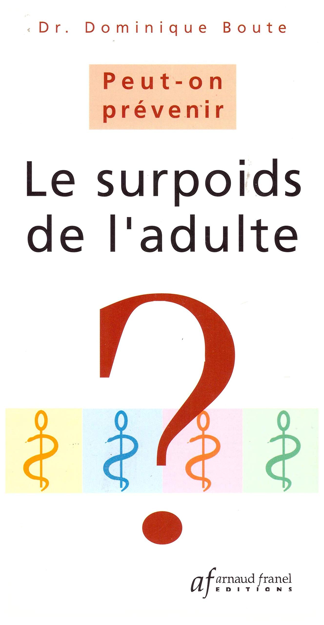 Peut-on prévenir le surpoids de l'adulte ? book