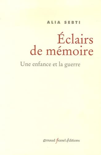 Eclairs de mémoire: Une enfance et la guerre book