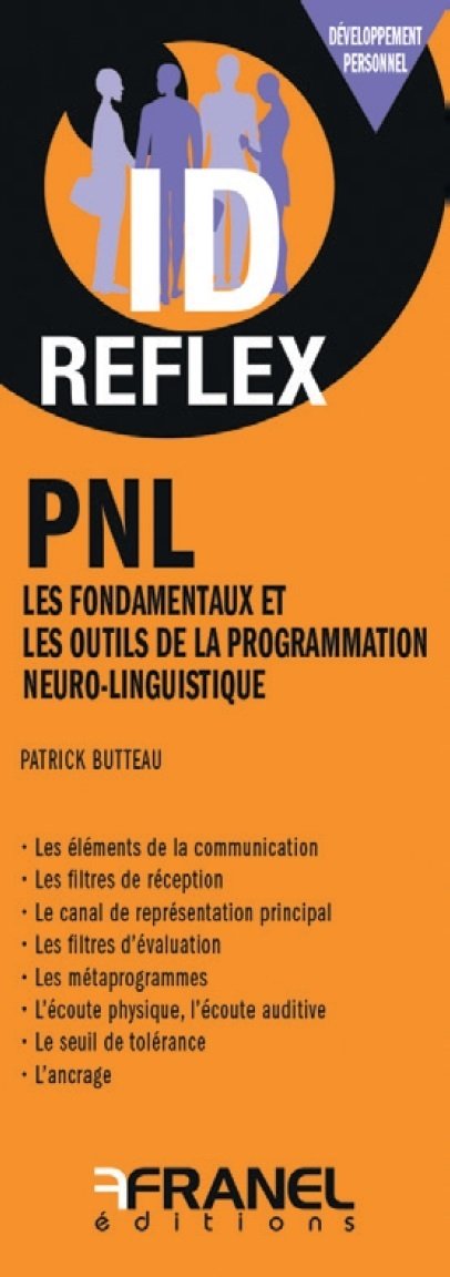 ID Reflex’ PNL: bien connaître les fondamentaux de la PNL Books