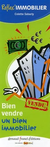 Reflex'Immobilier: Bien vendre un bien immobilier, bien acheter un bien immobilier Books