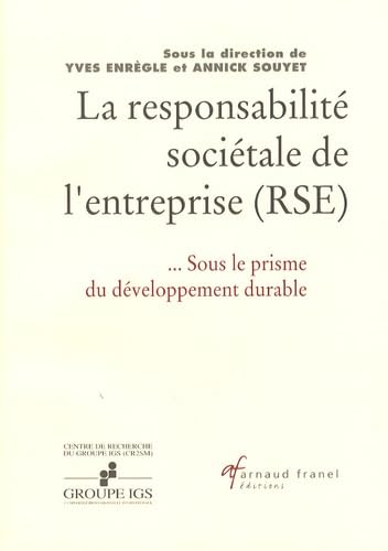La responsabilité sociale de l'entreprise (RSE): Sous le prisme du développement durable Books