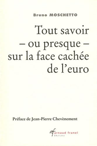 Tout savoir ou presque sur la face cachée de l'euro (tome 1) book