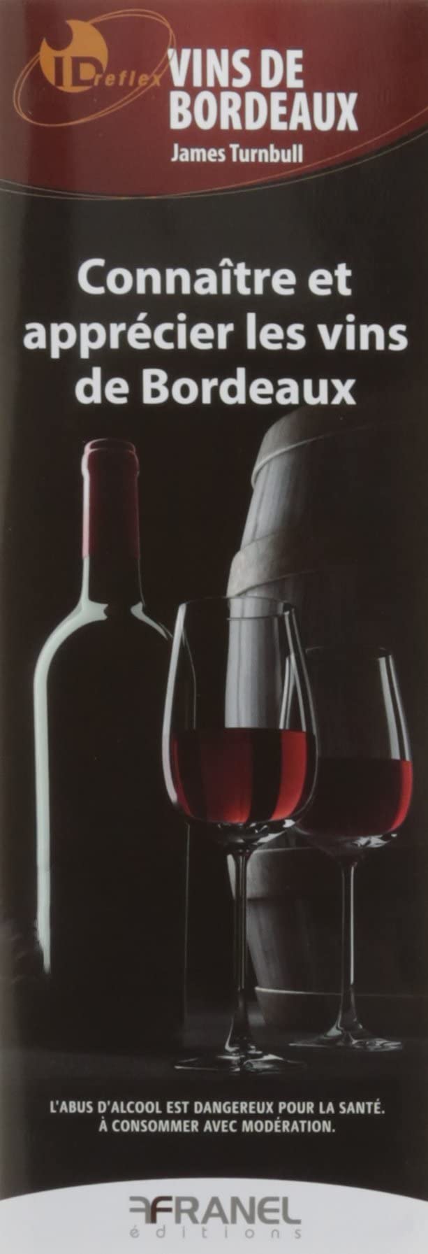 ID Reflex' Connaître et apprécier les vins de Bordeaux book