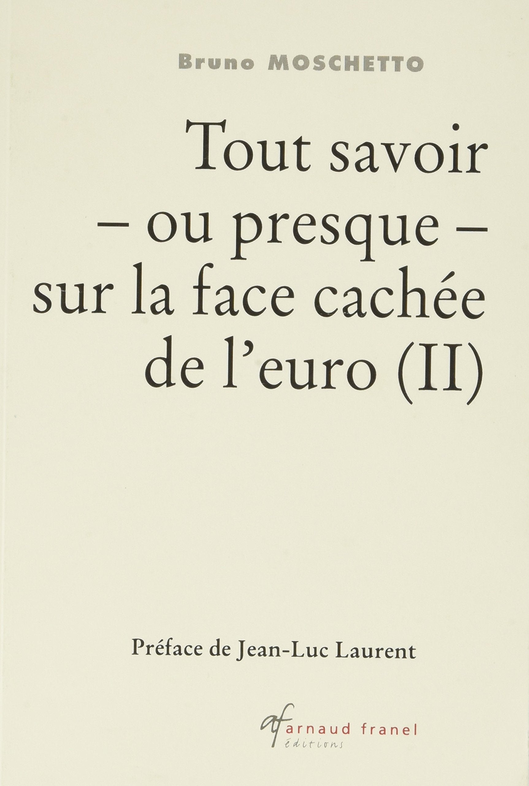 Tout savoir ou presque sur la face cachée de l'euro (tome 2) book