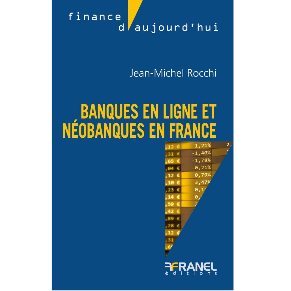 Des banques en ligne aux néobanques Business & Technology