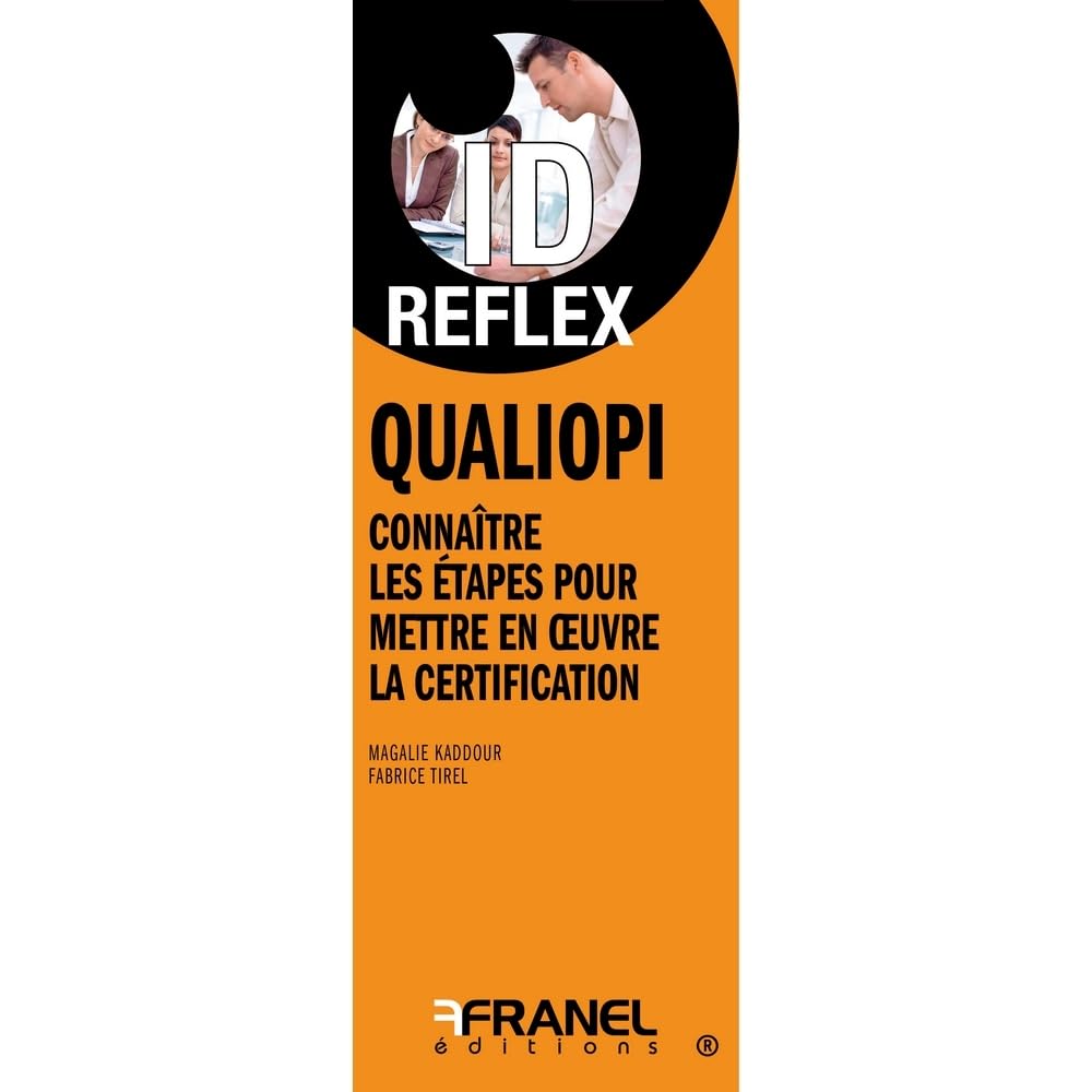 ID Reflex' Qualiopi: Connaitre les étapes pour mettre en place la certification book