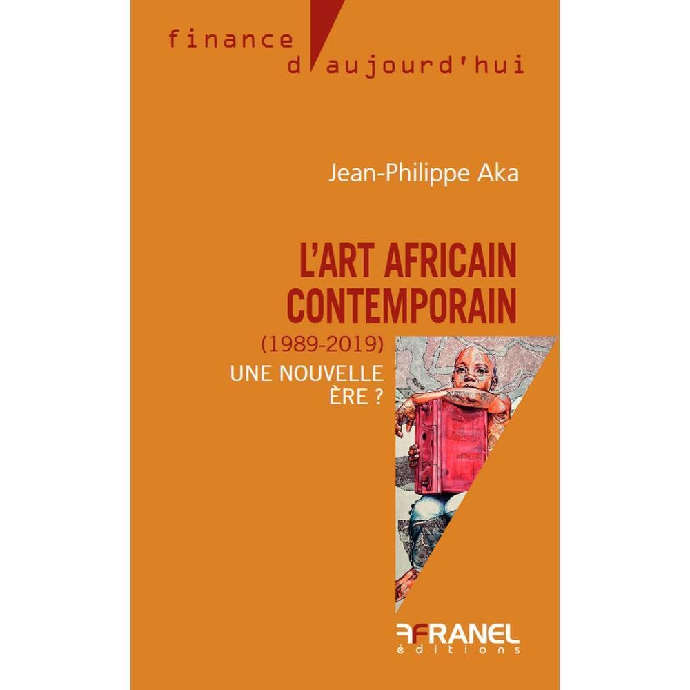 L'art africain contemporain (1989-2019): Une nouvelle ère ? book