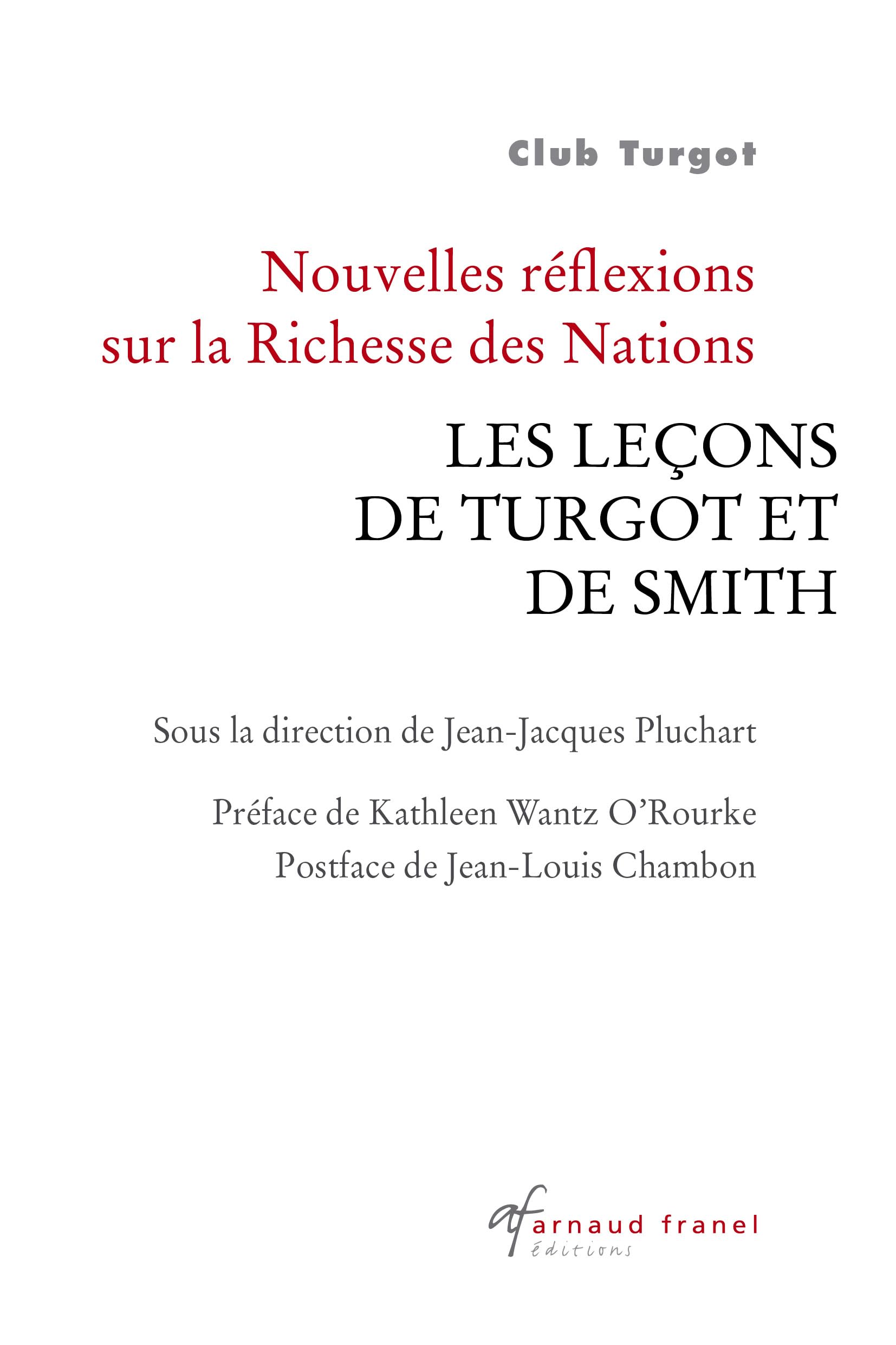 Nouvelles réflexions sur La Richesse des Nations Les leçons de Turgot et de Smith book