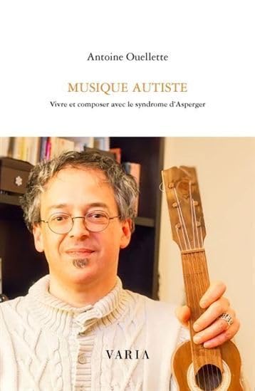 Musique autiste : Vivre et composer avec le syndrome d'Asperger Essays & Short Stories