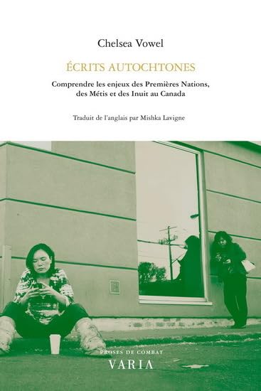 Ecrits autochtones. Comprendre les enjeux des Premières Nations, des Métis et des Inuit au Canada book