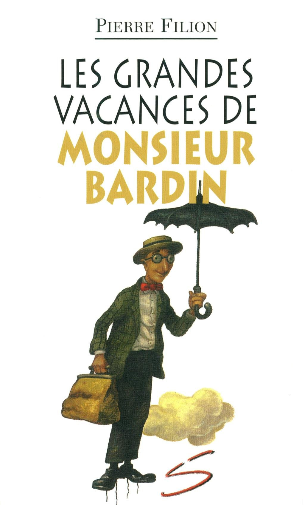 Les grandes vacances de monsieur bardin book