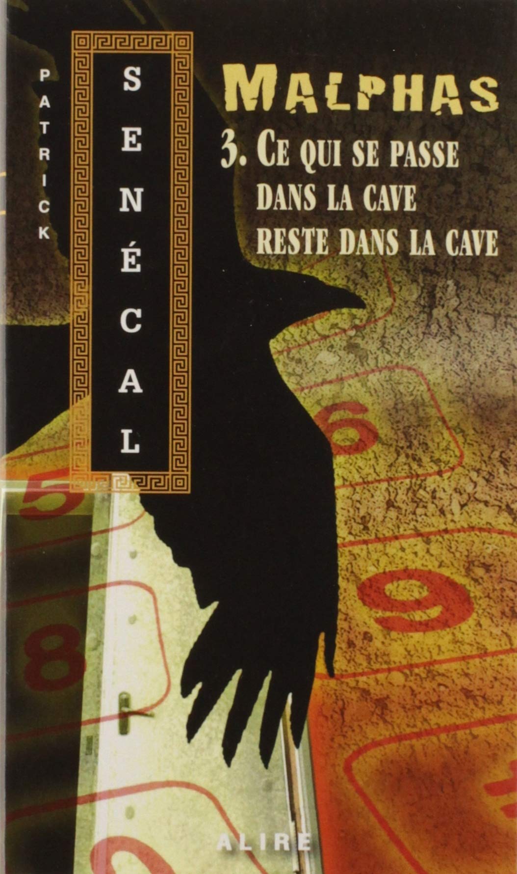 Malphas v 03 Ce qui se passe dans la cave reste dans la cave (poche) book