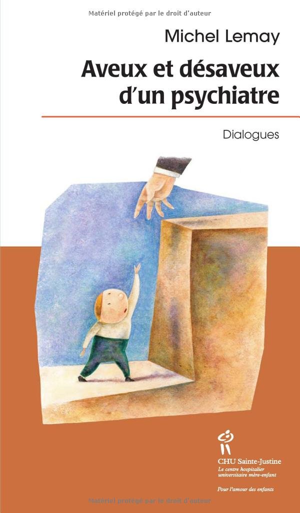 Aveux et désaveux d'un psychiatre : Dialogues Books