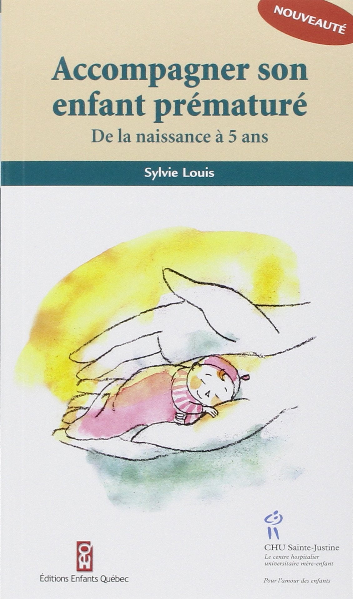 Accompagner son enfant prématuré : De la naissance à 5 ans Parents & Children