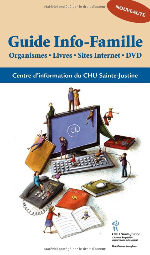 Guide Info-Famille : Organismes, Livres, Sites internet, DVD book