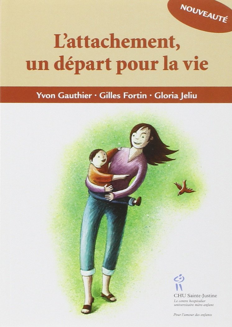 L'attachement, un départ pour la vie Parents & Children