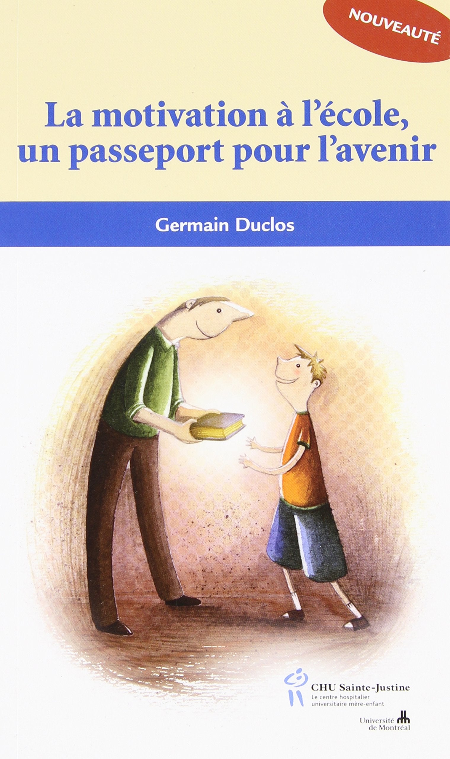 La motivation à l'école, un passeport pour l'avenir Books