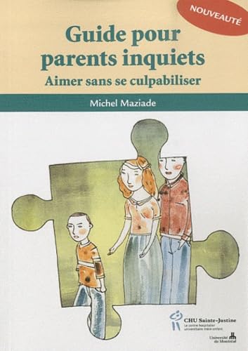 Guide pour parents inquiets : Aimer sans se culpabiliser book