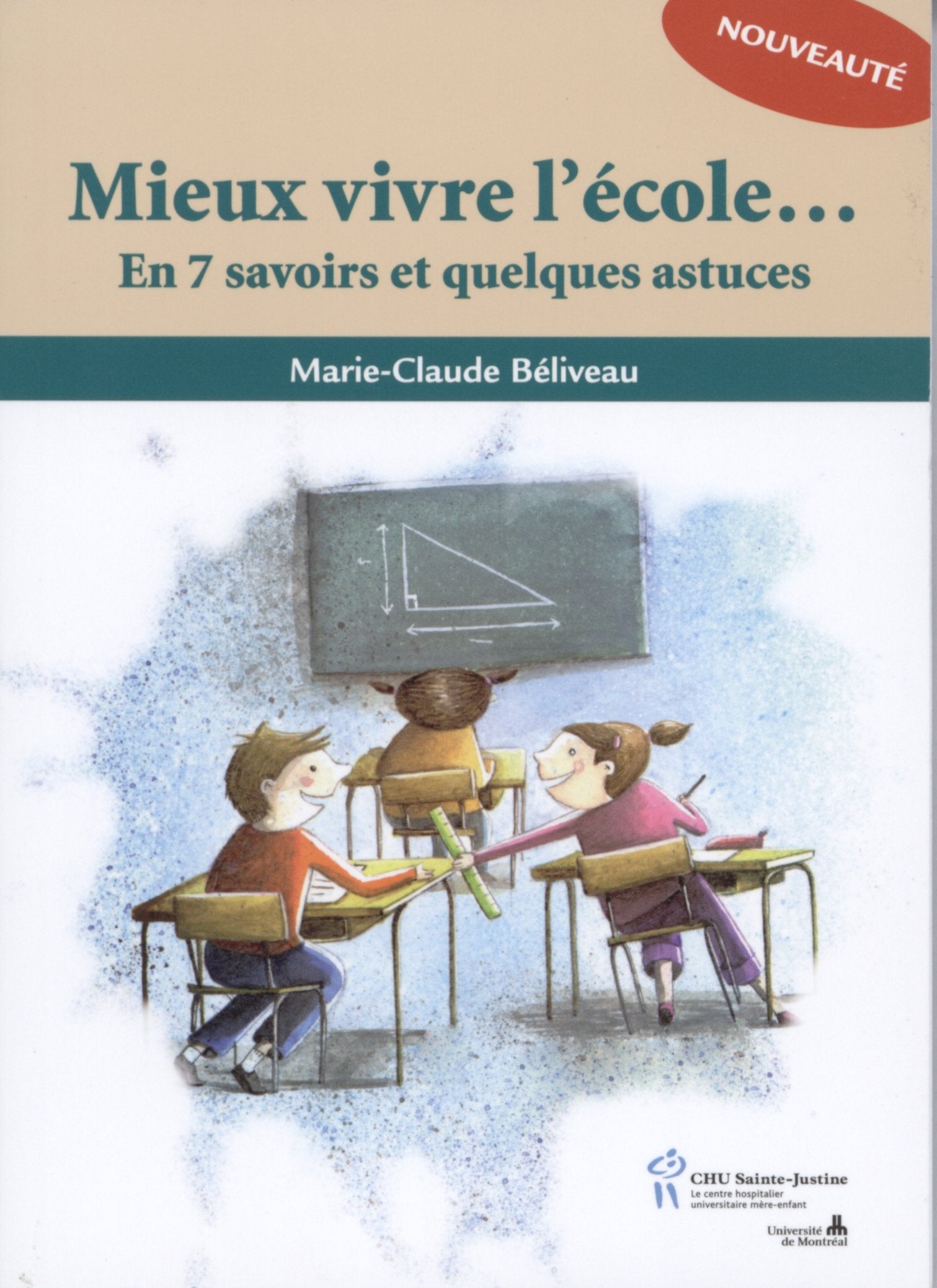 Mieux vivre l'école... : En 7 savoirs et quelques astuces Books