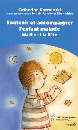 Soutenir et accompagner l'enfant malade: Maëlle et la Bête Books