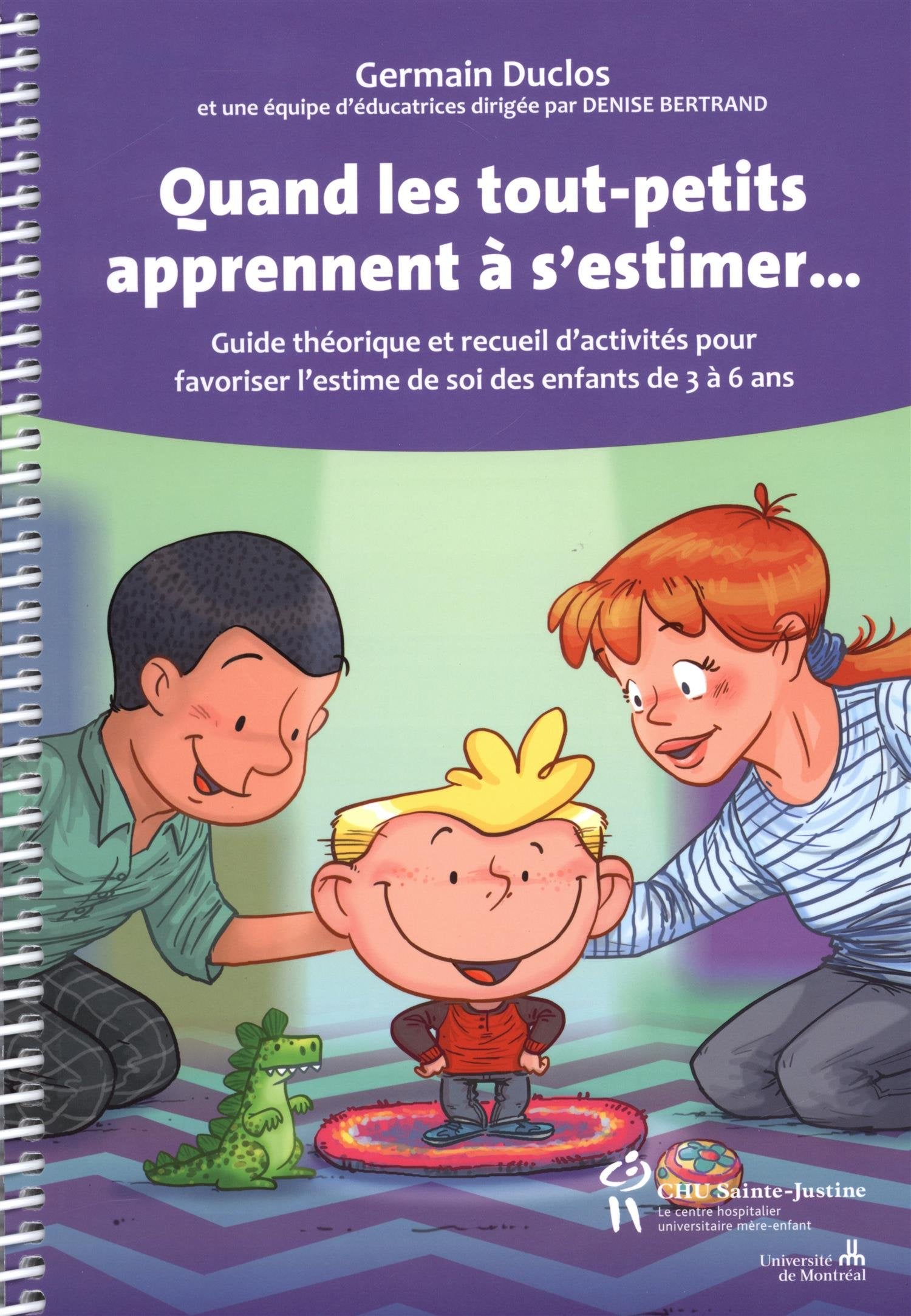 Quand les tout-petits apprennent à s'estimer: Guide théorique et recueil d'activités pour favoriser l'estime de soi des enfants de 3 à 6 ans Books