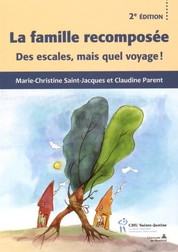 La famille recomposée : Des escales, mais quel voyage! Books