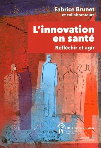 L'innovation en santé : Réfléchir et agir pour la populatioin book