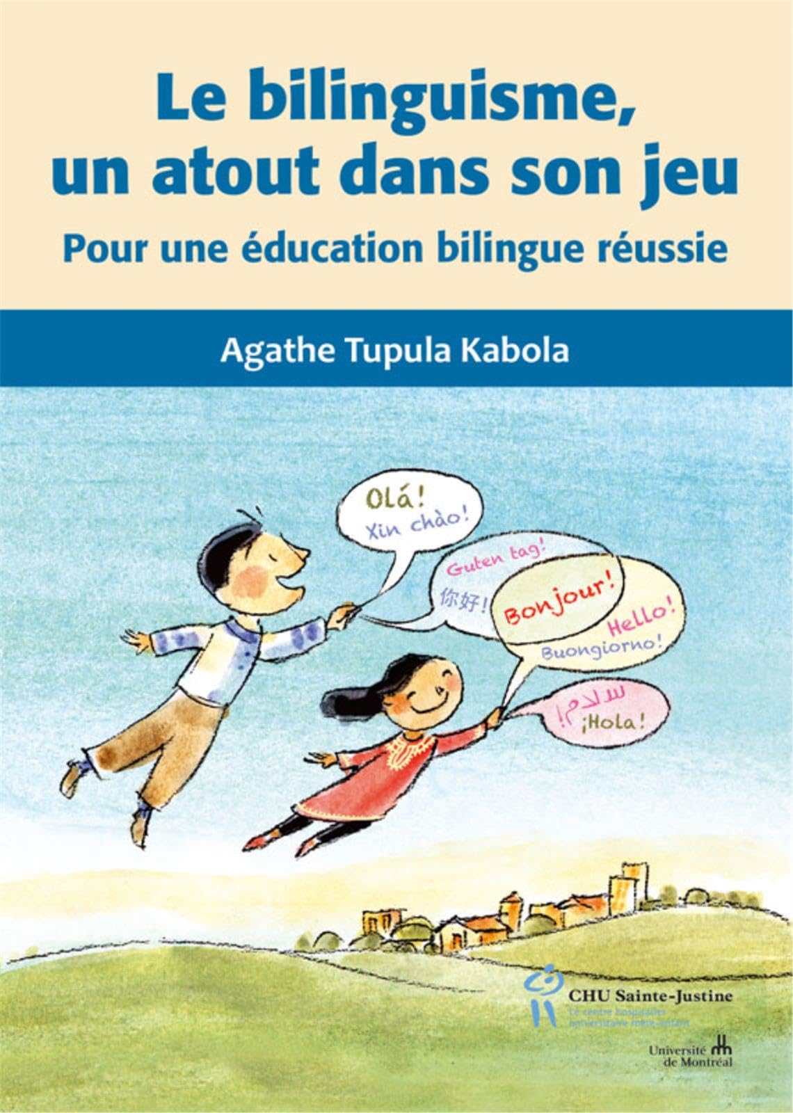 Le bilinguisme, un atout dans son jeu : Pour une éducation bilingue réussie Parents & Children