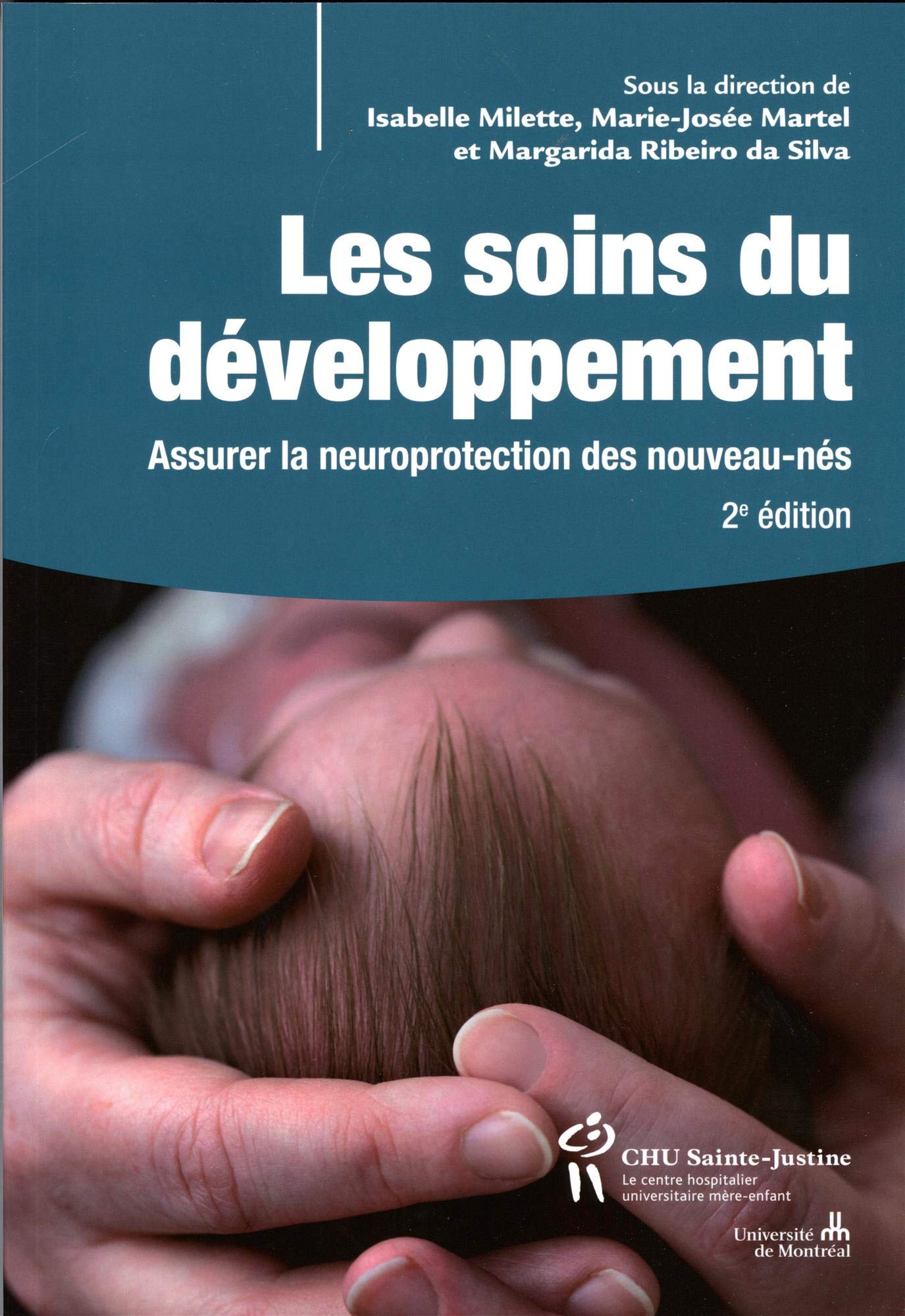 Les soins du développement: Assurer la neuroprotection des nouveau-nés Medicine