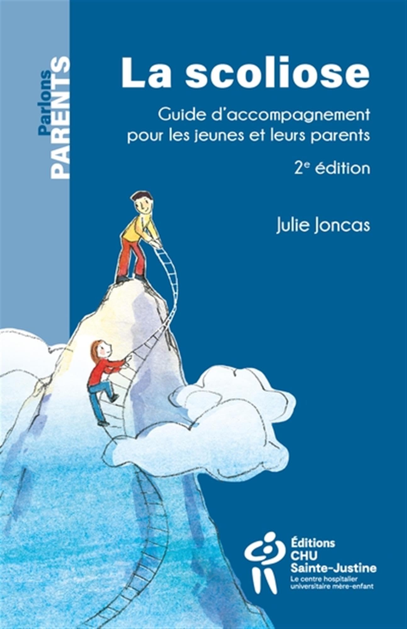La Scoliose 2e édition : Guide d'accompagnement pour les jeunes et leurs parents Books
