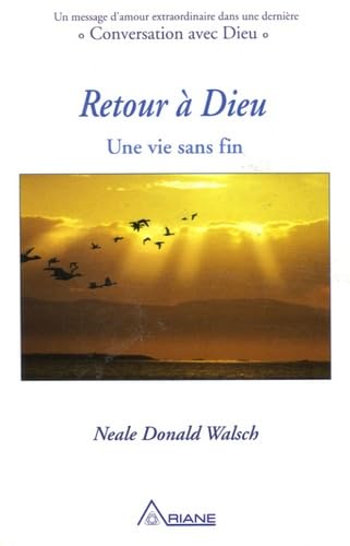 Retour à Dieu - Une vie sans fin Religion & Esotericism