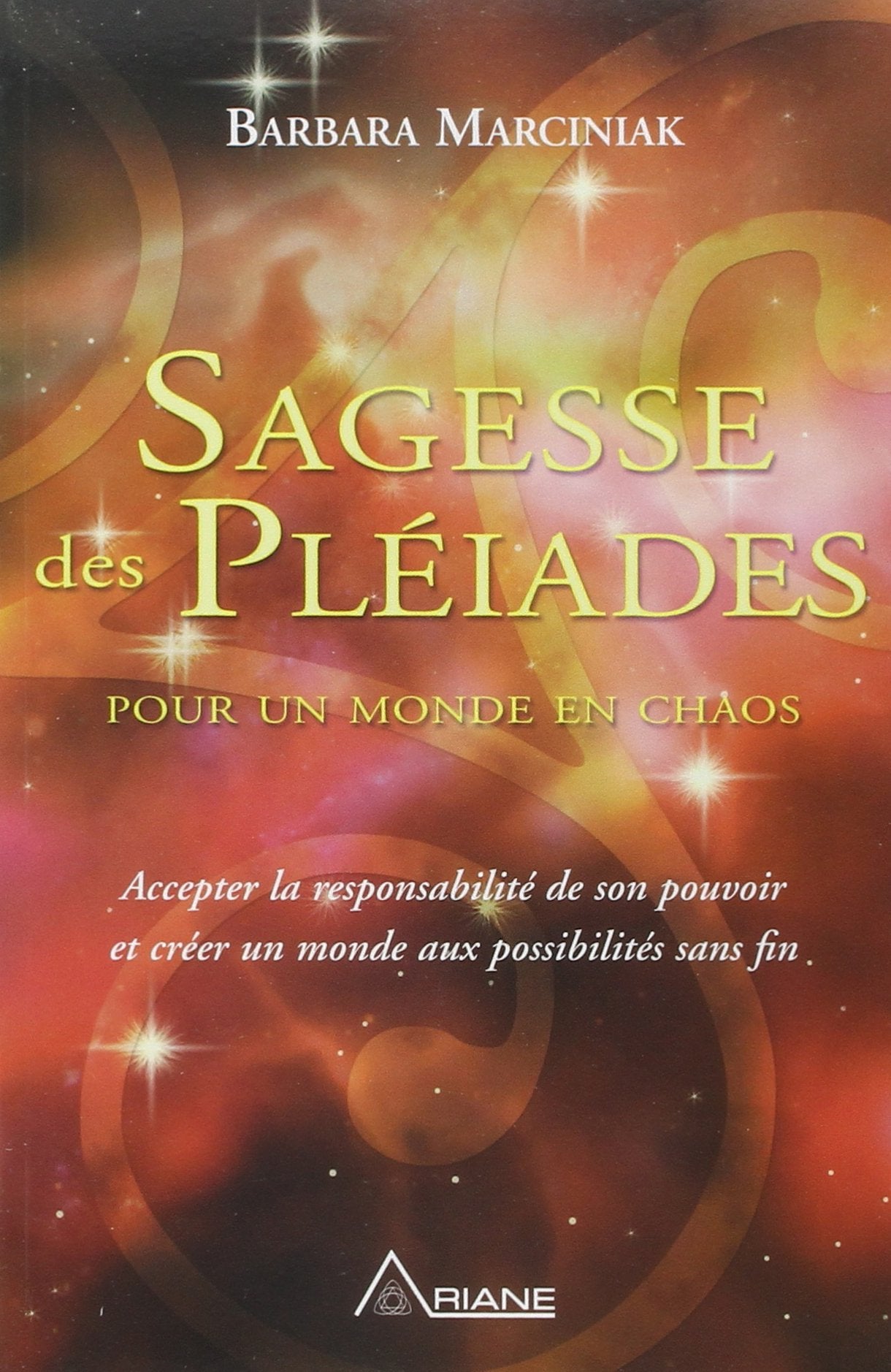 Sagesse des pléïades: Pour un monde en chaos Religion & Esotericism