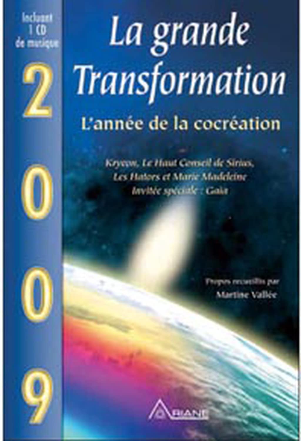 2009 - La grande transformation: L'année de la cocréation Religion & Esotericism