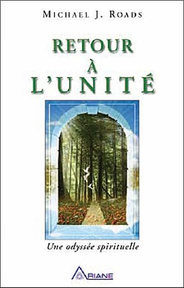 Retour à l'unité: Une odyssée spirituelle Religion & Esotericism