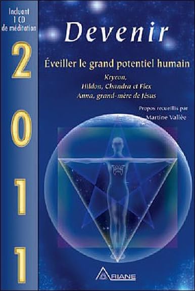 2011 - Devenir - Eveiller le grand potentiel humain (livre + CD) Religion & Esotericism