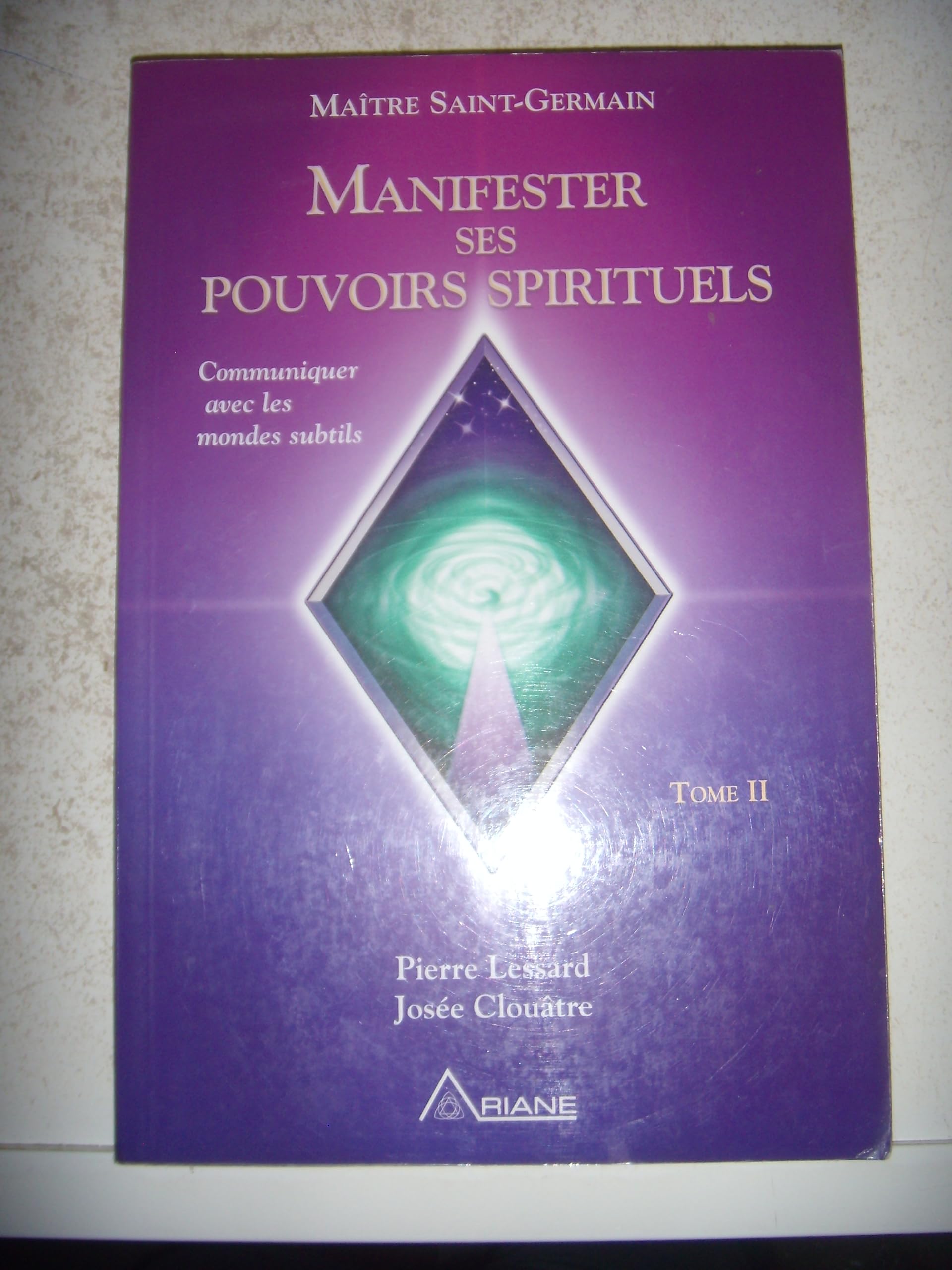 Manifester ses pouvoirs spirituels - Tome 2 (livre + CD) Religion & Esotericism