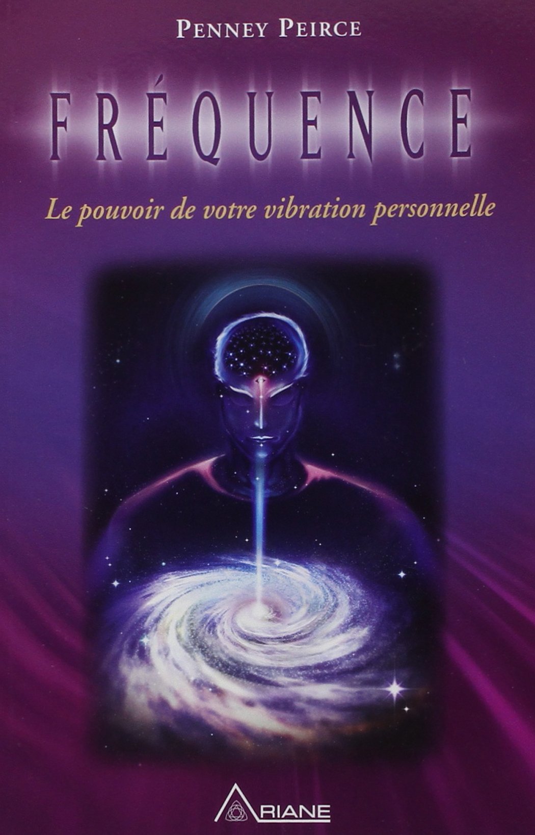 Fréquence - Le pouvoir de votre vibration personnelle: Le pouvoir de la vibration personnelle Religion & Esotericism