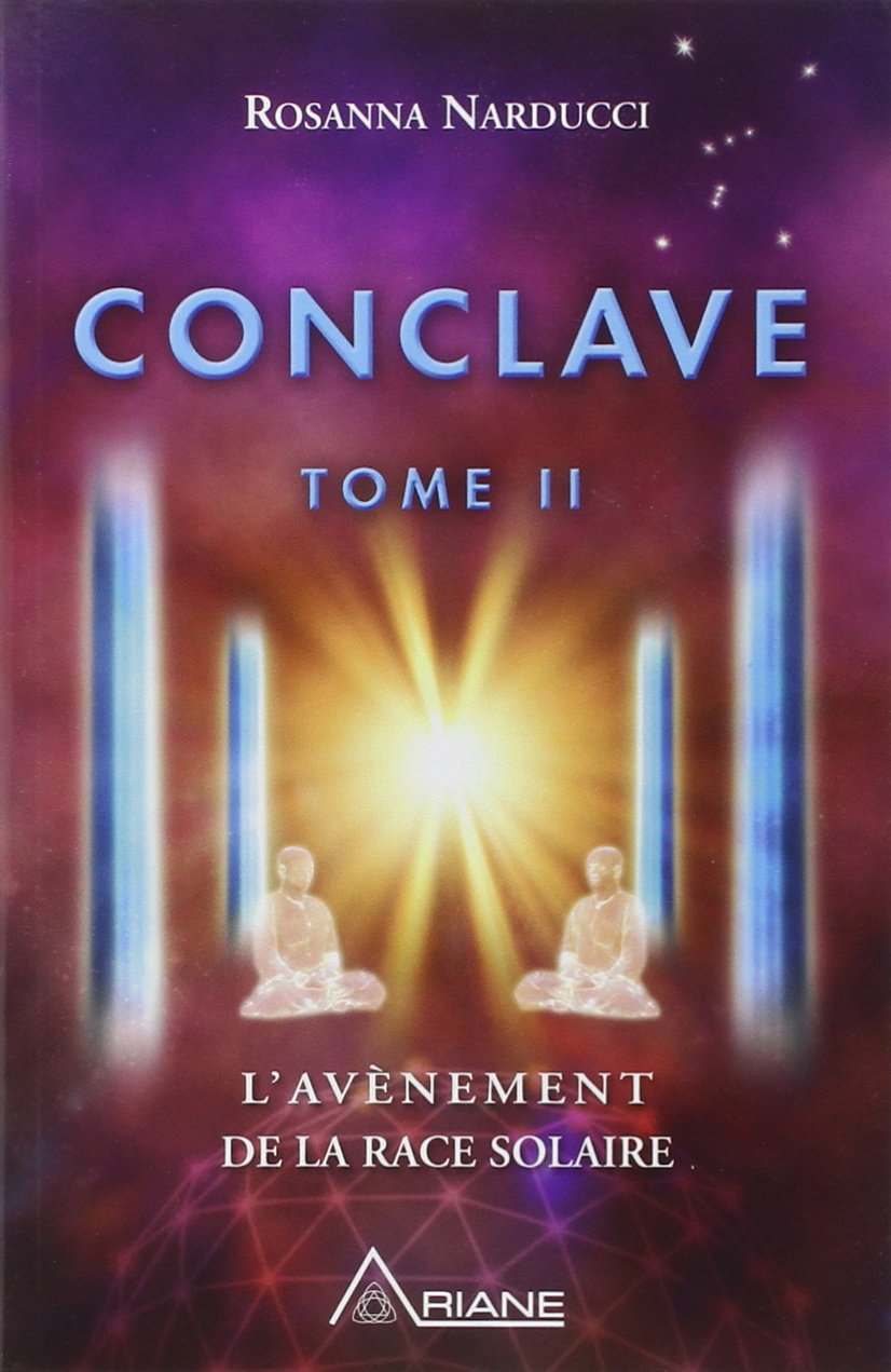 Conclave T2 - L'avènement de la race solaire: Tome 2, L'avènement de la race solaire Religion & Esotericism