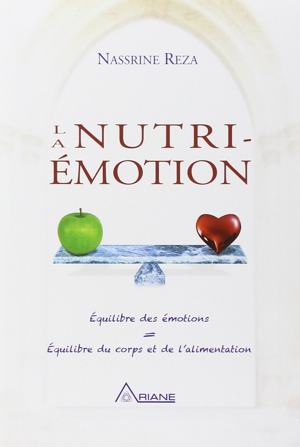 La Nutri-Emotion -Une nouvelle voie de guérison et d'épanouissement Le pouvoir de l'eau et des émotions Books